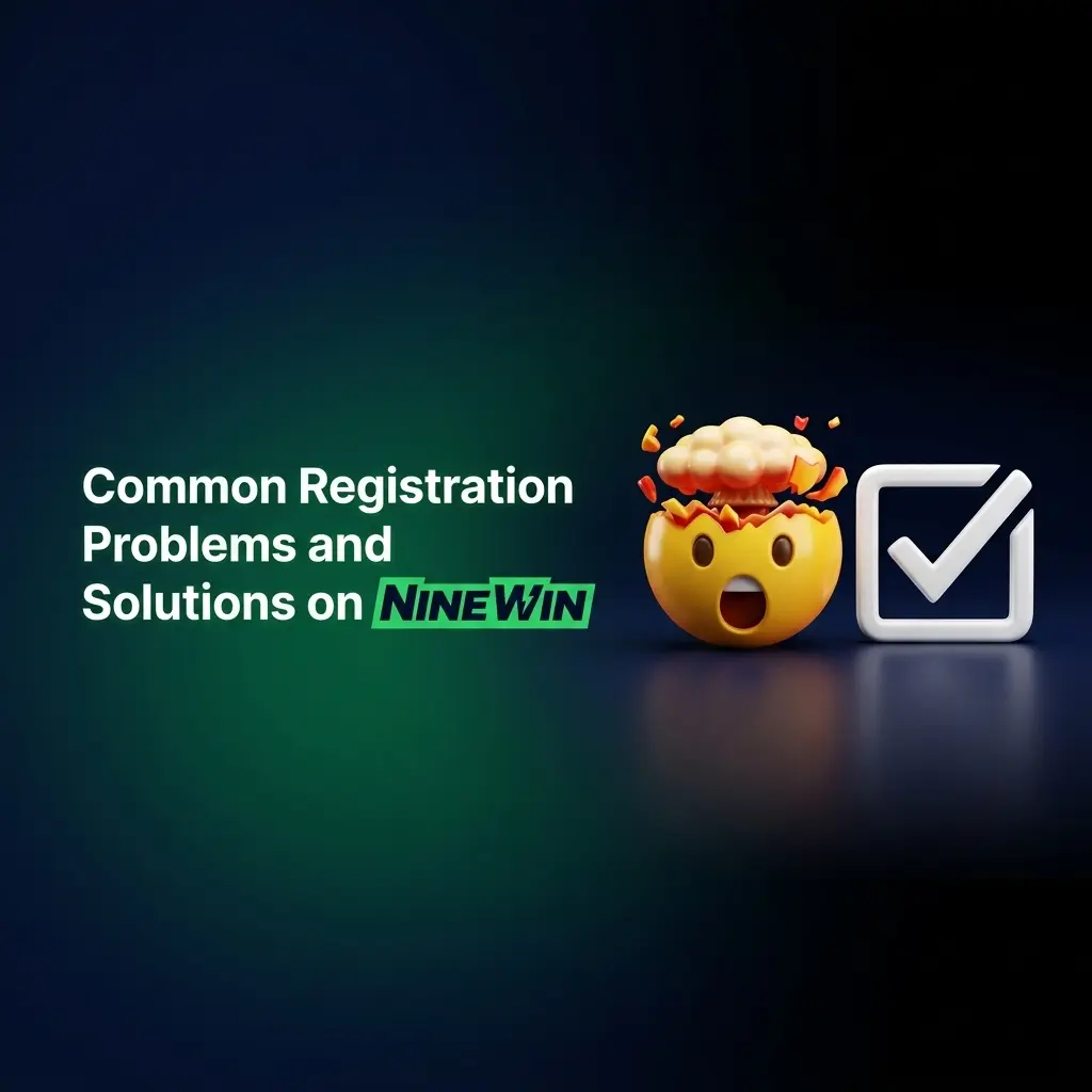 NineWin registration problems and solutions table covering email, SMS, form errors, social login, and one-click issues